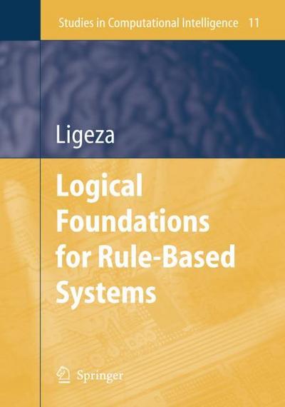 Logical Foundations for Rule-Based Systems - Antoni Ligeza