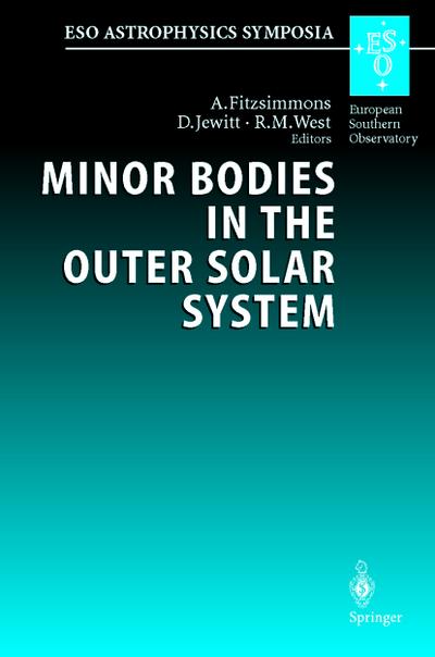 Minor Bodies in the Outer Solar System : Proceedings of the ESO Workshop Held at Garching, Germany, 2-5 November 1998 - A. Fitzsimmons