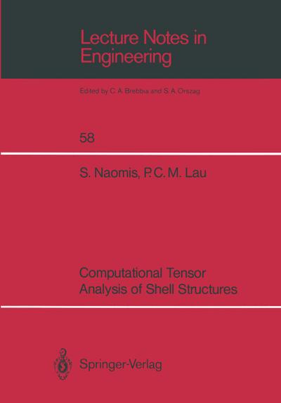 Computational Tensor Analysis of Shell Structures - Paul C. M. Lau
