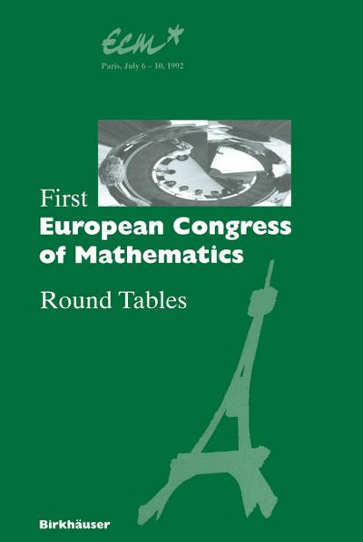 First European Congress of Mathematics : Paris, July 6¿10, 1992 Round Tables - Anthony Joseph