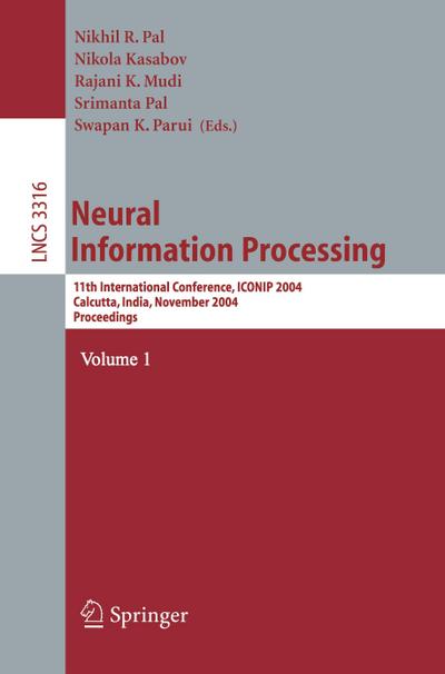 Neural Information Processing : 11th International Conference, ICONIP 2004 Calcutta, India, November 22¿25, 2004 Proceedings - Nikil R. Pal