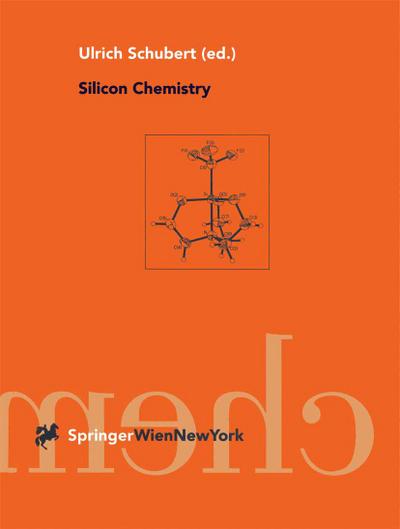 Silicon Chemistry - Ulrich Schubert