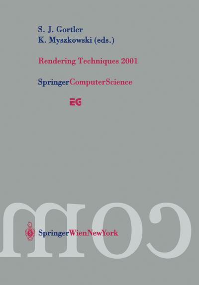 Rendering Techniques 2001 : Proceedings of the Eurographics Workshop in London, United Kingdom, June 25¿27, 2001 - K. Myzskowski