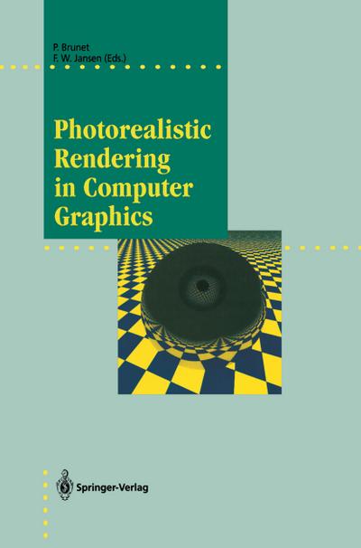 Photorealistic Rendering in Computer Graphics : Proceedings of the Second Eurographics Workshop on Rendering - Frederik W. Jansen