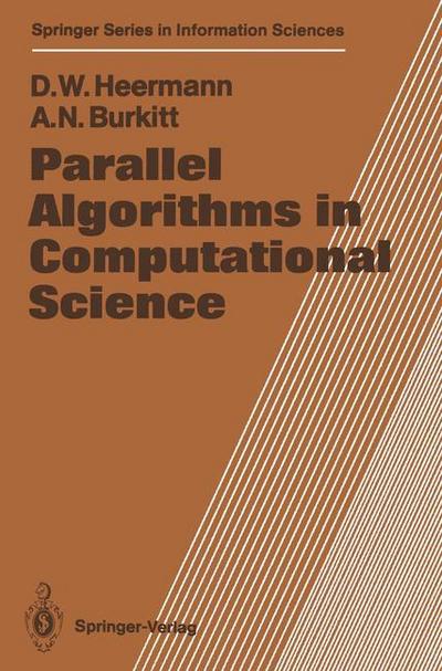 Parallel Algorithms in Computational Science - Anthony N. Burkitt