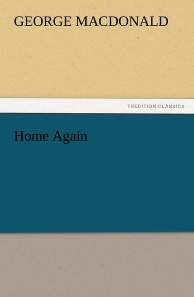 Home Again - George MacDonald