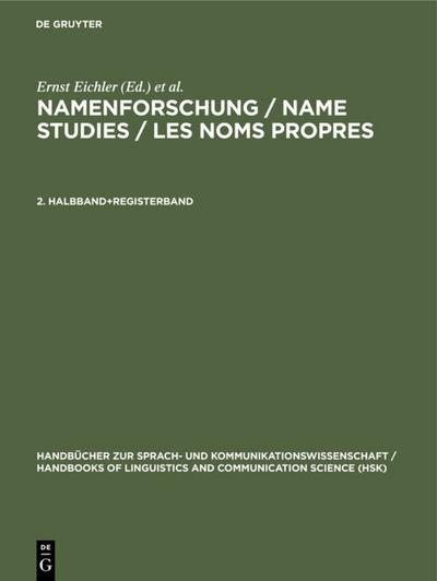 Namenforschung / Name Studies / Les noms propres. 2. Halbband+Registerband - Ernst Eichler