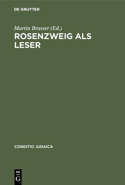 Rosenzweig als Leser : Kontextuelle Kommentare zum »Stern der Erlösung« - Martin Brasser