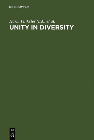Unity in Diversity : Papers Presented to Simon C. Dik on his 50th Birthday - Inge Genee