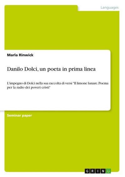 Danilo Dolci, un poeta in prima linea : L'impegno di Dolci nella sua raccolta di versi 