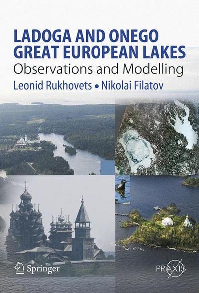 Ladoga and Onego - Great European Lakes : Observations and Modeling - Nikolai Filatov