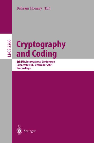 Cryptography and Coding : 8th IMA International Conference Cirencester, UK, December 17-19, 2001 Proceedings - Bahram Honary