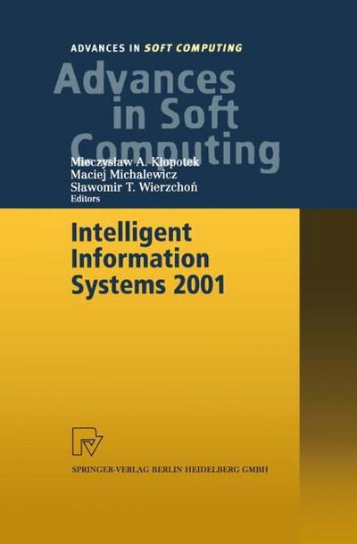 Intelligent Information Systems 2001 : Proceedings of the International Symposium 