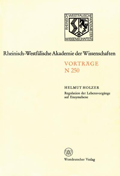 Natur-, Ingenieur- und Wirtschaftswissenschaften : Vorträge N 250 - Helmut Holzer