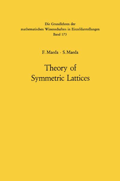 Theory of Symmetric Lattices - Shuichiro Maeda