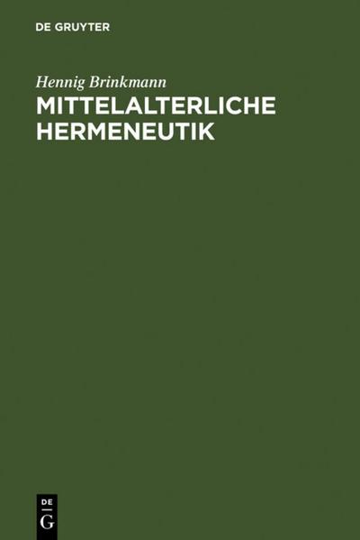 Mittelalterliche Hermeneutik - Hennig Brinkmann