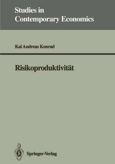 Risikoproduktivität - Kai A. Konrad