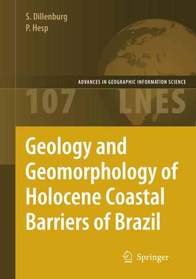 Geology and Geomorphology of Holocene Coastal Barriers of Brazil - Patrick A. Hesp