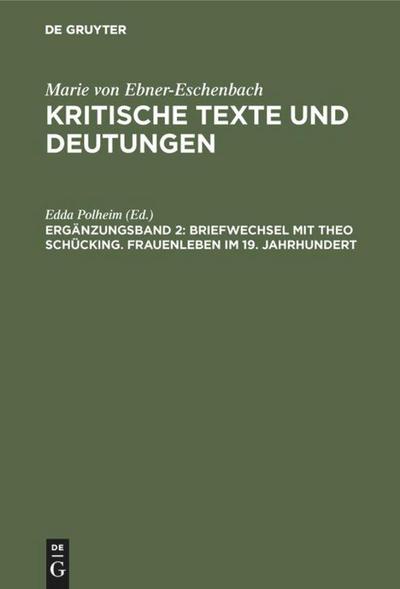 Briefwechsel mit Theo Schücking. Frauenleben im 19. Jahrhundert - Edda Polheim