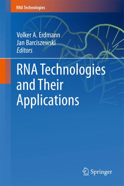 RNA Technologies and Their Applications - Jan Barciszewski
