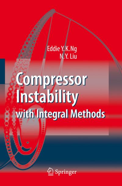 Compressor Instability with Integral Methods - N. Y. Liu