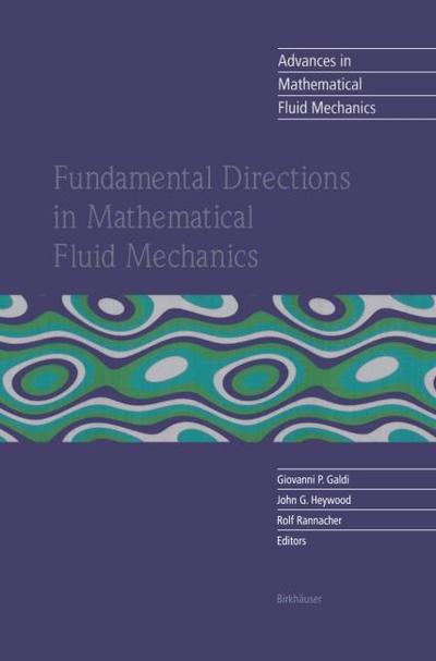 Fundamental Directions in Mathematical Fluid Mechanics - Giovanni P. Galdi