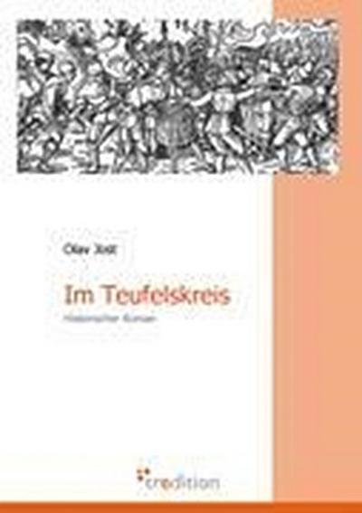 Im Teufelskreis : Historischer Roman - Olav Jost