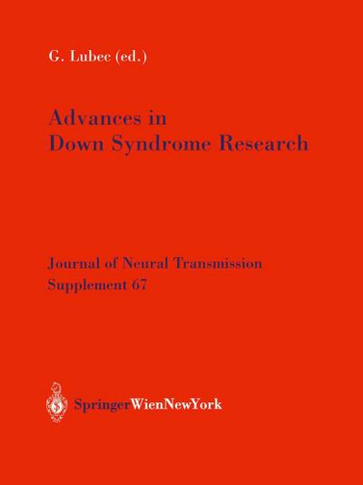 Advances in Down Syndrome Research - Gert Lubec