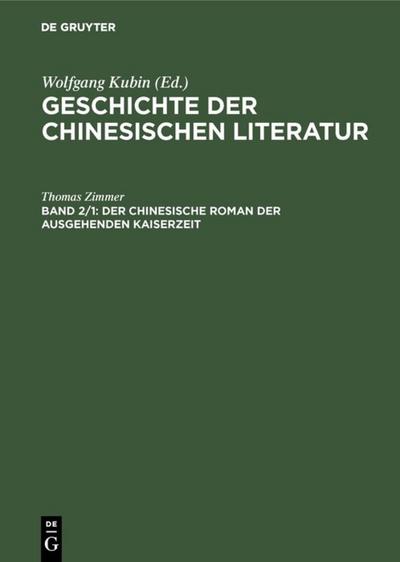 Der chinesische Roman der ausgehenden Kaiserzeit - Thomas Zimmer