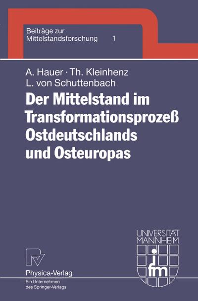 Der Mittelstand im Transformationsprozeß Ostdeutschlands und Osteuropas - Annegret Hauer