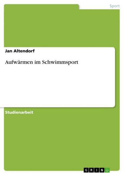 Aufwärmen im Schwimmsport - Jan Altendorf