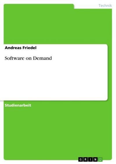 Software on Demand - Andreas Friedel