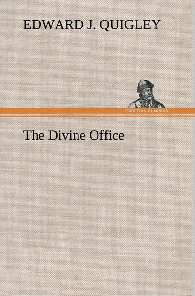 The Divine Office - Edward J. Quigley