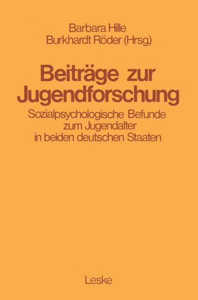 Beiträge zur Jugendforschung : Sozialpsychologische Befunde zum Jugendalter in beiden deutschen Staaten - Burkhard Roeder