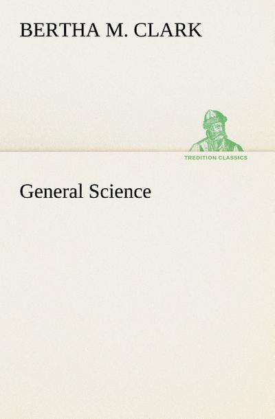 General Science - Bertha M. Clark