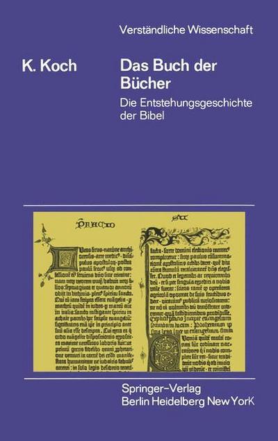 Das Buch der Bücher : Die Entstehungsgeschichte der Bibel - Klaus Koch