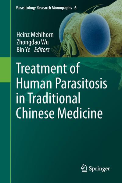 Treatment of Human Parasitosis in Traditional Chinese Medicine - Heinz Mehlhorn