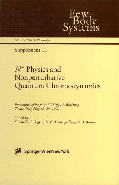 N\\* Physics and Nonperturbative Quantum Chromodynamics : Proceedings of the Joint ECT\\*/JLAB Workshop, Trento, Italy, May 18¿29, 199 - Silvano Simula