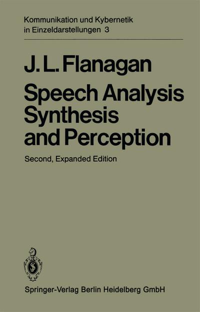 Speech Analysis Synthesis and Perception - James L Flanagan