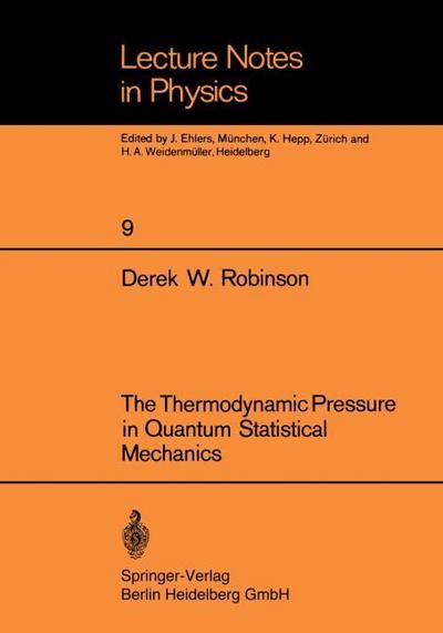 The Thermodynamic Pressure in Quantum Statistical Mechanics - D. W. Robinson