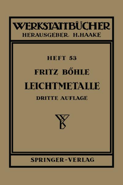 Leichtmetalle - F. Böhle