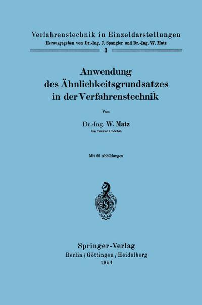 Anwendung des Ähnlichkeitsgrundsatzes in der Verfahrenstechnik - Werner Matz