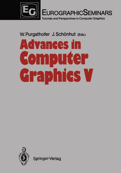 Advances in Computer Graphics V - Jürgen Schönhut