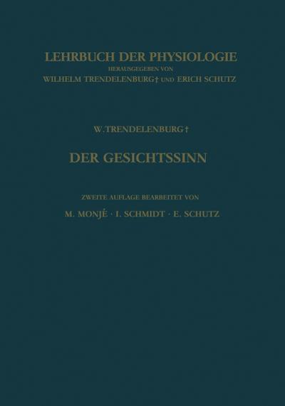 Der Gesichtssinn Grundzüge der Physiologischen Optik - Wilhelm Trendelenburg