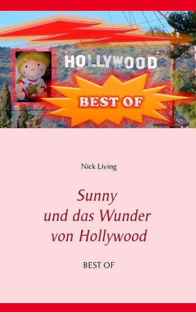 Sunny und das Wunder von Hollywood : Best Of - Nick Living