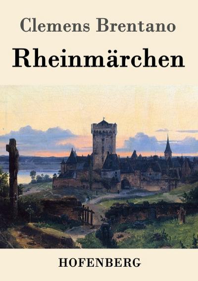 Rheinmärchen - Clemens Brentano