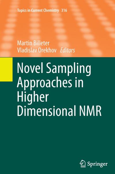 Novel Sampling Approaches in Higher Dimensional NMR - Vladislav Orekhov
