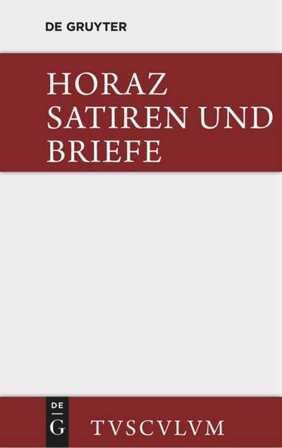 Satiren und Briefe : Lateinisch - deutsch - Quintus Horaz