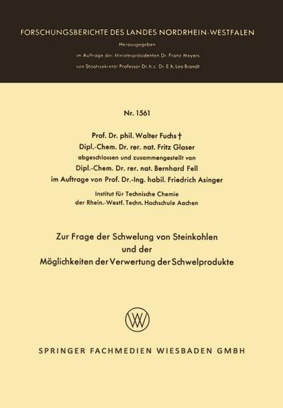 Zur Frage der Schwelung von Steinkohlen und der Möglichkeiten der Verwertung der Schwelprodukte - Fritz Glaser
