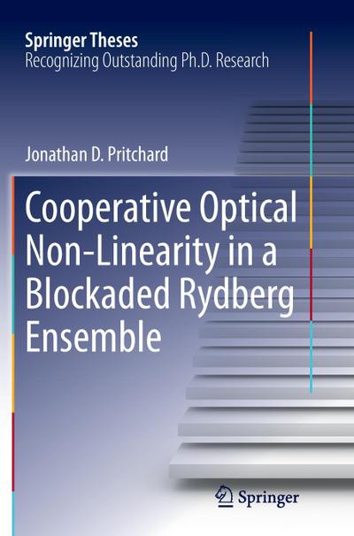 Cooperative Optical Non-Linearity in a Blockaded Rydberg Ensemble - Jonathan D. Pritchard